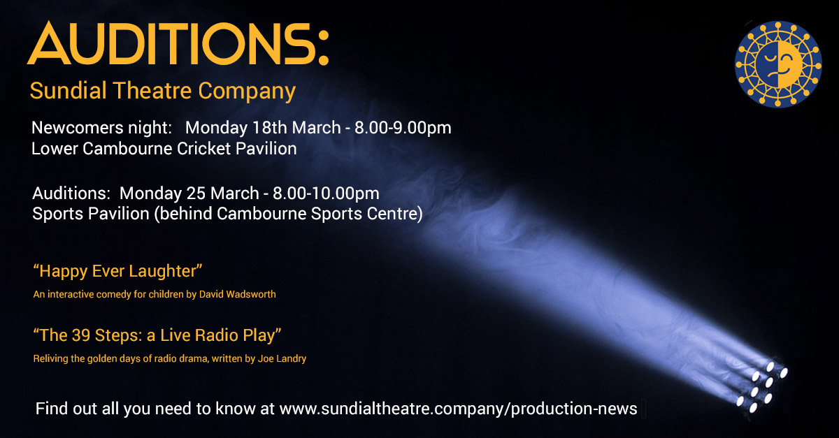 Sundial Theatre Company Auditions Cambourne Information